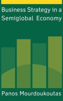 Business Strategy in a Semiglobal Economy