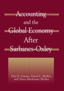 Image for Accounting and the Global Economy After Sarbanes-Oxley