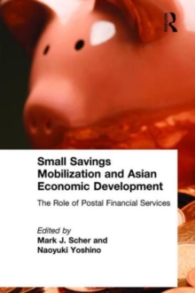 Small Savings Mobilization and Asian Economic Development
