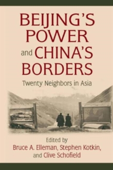 Image for Beijing's power and China's borders  : twenty neighbors in Asia