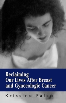 Reclaiming Our Lives After Breast and Gynecologic Cancer