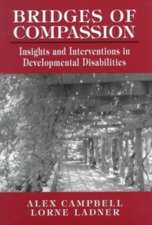 Image for Bridges of Compassion : Insights and Interventions in Developmental Disabilities