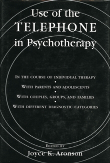 Use of the Telephone in Psychotherapy