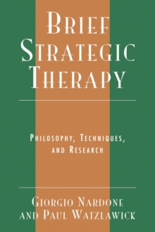 Image for Brief strategic therapy  : philosophy, techniques, and research