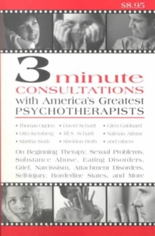 Image for 3 Minute Consultations with America's Greatest Psychotherapists