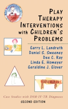 Image for Play Therapy Interventions with Children's Problems : Case Studies with DSM-IV-TR Diagnoses