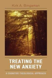 Treating the New Anxiety