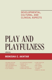 Image for Play and playfulness: developmental, cultural, and clinical aspects