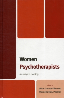 Image for Women Psychotherapists : Journeys in Healing