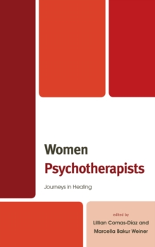Image for Women psychotherapists: journeys in healing