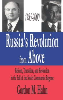Russia's Revolution from Above, 1985-2000