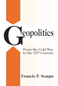 Image for Geopolitics  : from the Cold War to the 21st century