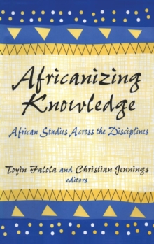 Image for Africanizing Knowledge