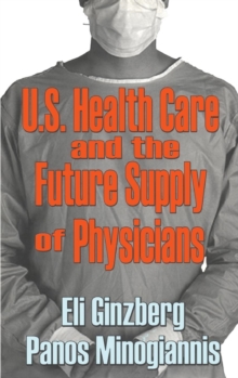 Image for US healthcare and the future supply of physicians
