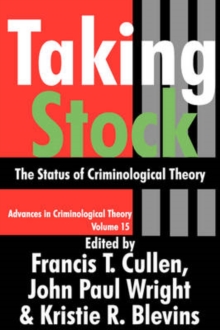 Image for Taking Stock : The Status of Criminological Theory