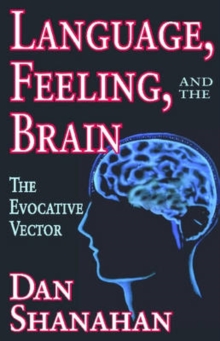 Language, Feeling, and the Brain