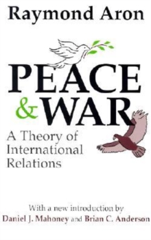 Peace and War: A Theory of International Relations