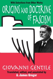 Origins and Doctrine of Fascism: With Selections from Other Works