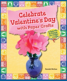 Image for Celebrate Valentine's Day with Paper Crafts