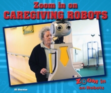 Image for Zoom in on Caregiving Robots