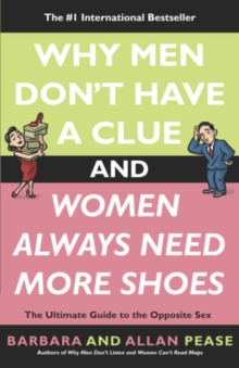 Image for Why men don't have a clue & women always need more shoes