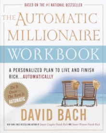 Image for The Automatic Millionaire Workbook : A Personalized Plan to Live and Finish Rich. . . Automatically