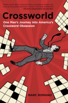 Image for Crossworld: one man's journey into America's crossword obsession.