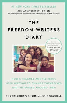 Image for The Freedom Writers diary: how a teacher and 150 teens used writing to change themselves and the world around them