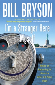 Image for I'm a stranger here myself: notes on returning to America after 20 years away