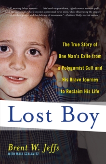Image for Lost Boy : The True Story of One Man's Exile from a Polygamist Cult and His Brave Journey to Reclaim His Life