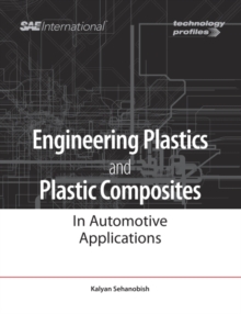 Engineering Plastics and Plastic Composites in Automotive Applications