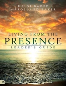 Living From The Presence Leader’s Guide