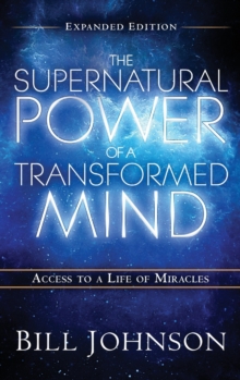 Image for The Supernatural Power of the Transformed Mind Expanded Edition