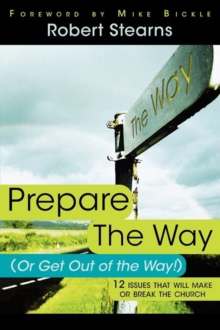 Image for Prepare the Way (or Get Out of the Way!)