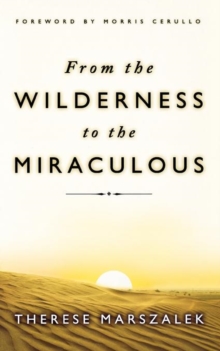 Image for From the Wilderness to the Miraculous