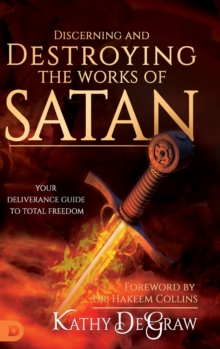 Image for Discerning and Destroying the Works of Satan
