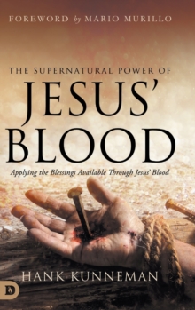 Image for The Supernatural Power of Jesus' Blood