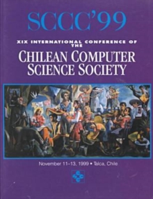 Image for 19th International Conference of the Chilean Computer Society (Sccc 99) : Conference Proceedings