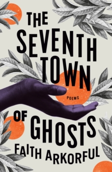 The Seventh Town Of Ghosts: Poems