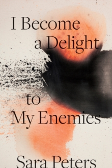 Image for I Become a Delight to My Enemies