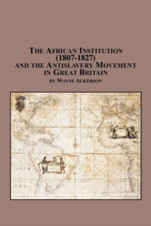 Image for The African Institution (1807-1827)