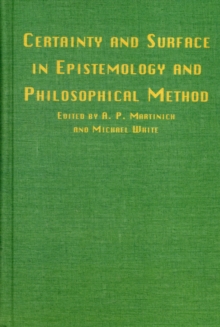 Image for Certainty and Surface in Epistemology and Philosophical Method