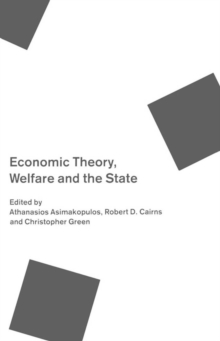 Economic Theory, Welfare, and the State