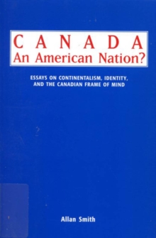 Canada - An American Nation?
