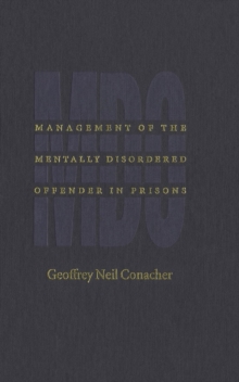 Management of the Mentally Disordered Offender in Prisons