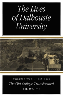 Lives of Dalhousie University: Volume II