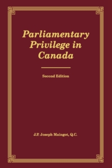 Parliamentary Privilege in Canada