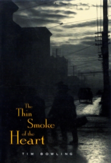 Thin Smoke of the Heart