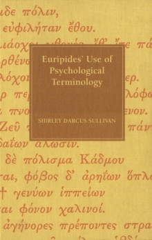 Image for Euripides' Use of Psychological Terminology