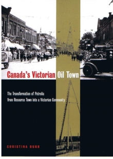 Canada's Victorian Oil Town